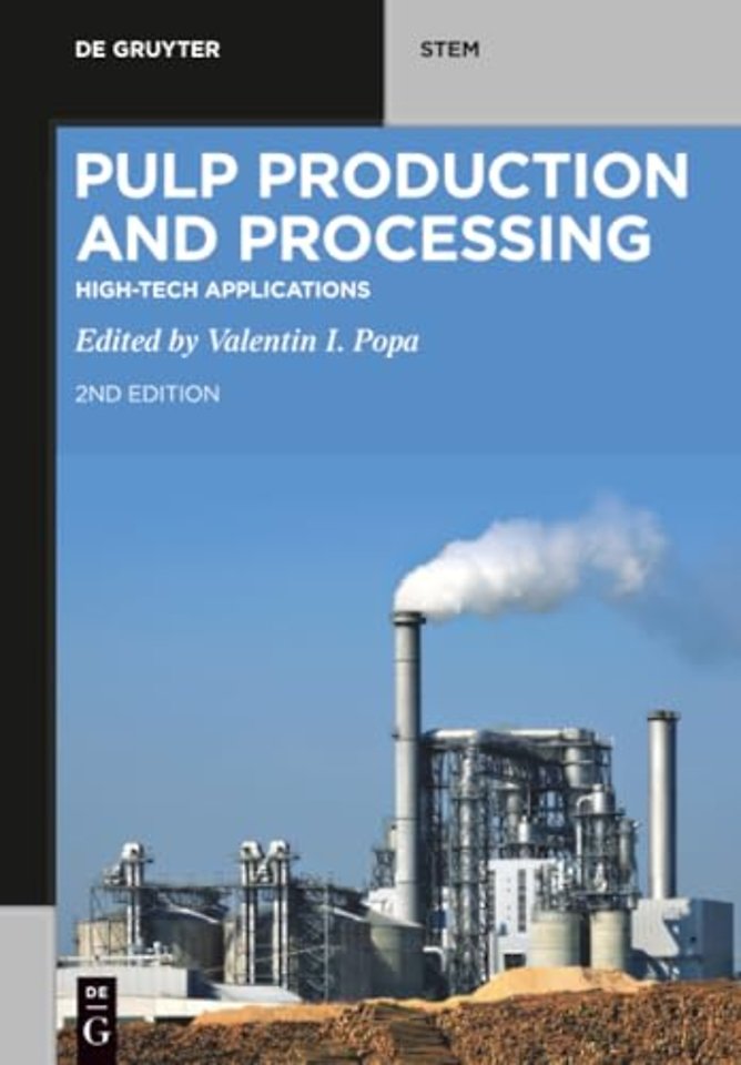 Pulp Production and Processing – High–Tech Applications