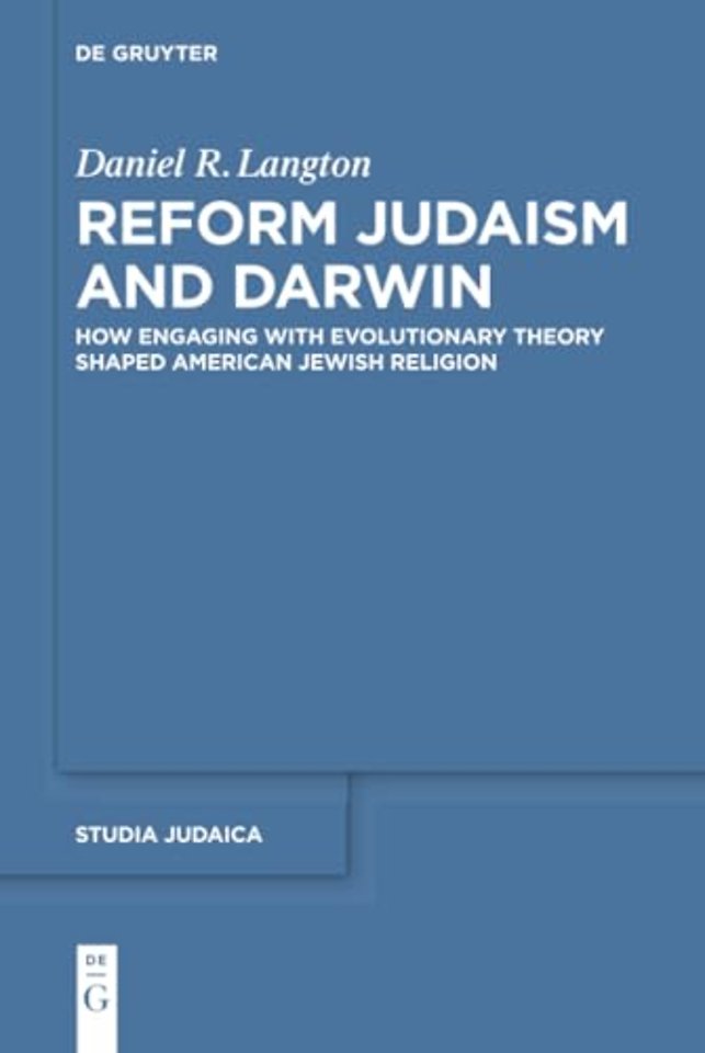 Reform Judaism and Darwin – How Engaging with Evolutionary Theory Shaped American Jewish Religion