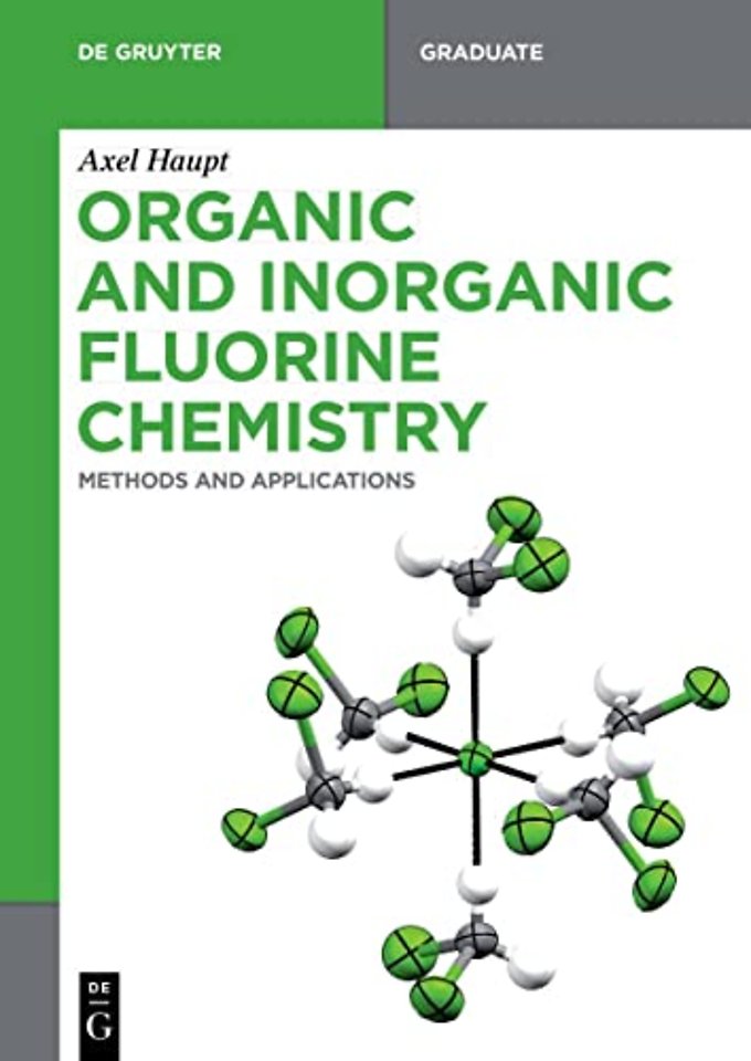 Organic and Inorganic Fluorine Chemistry – Methods and Applications