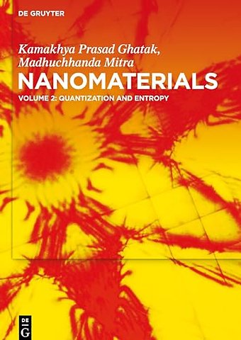 Nanomaterials – Volume 2: Quantization and Entropy