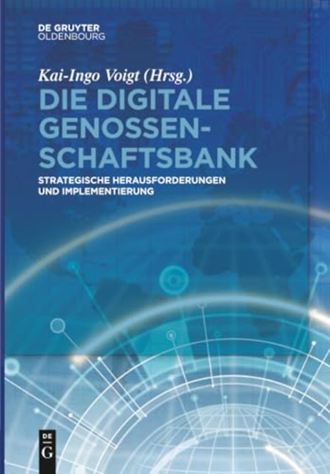 Die digitale Genossenschaftsbank – Strategische Herausforderungen und Implementierung