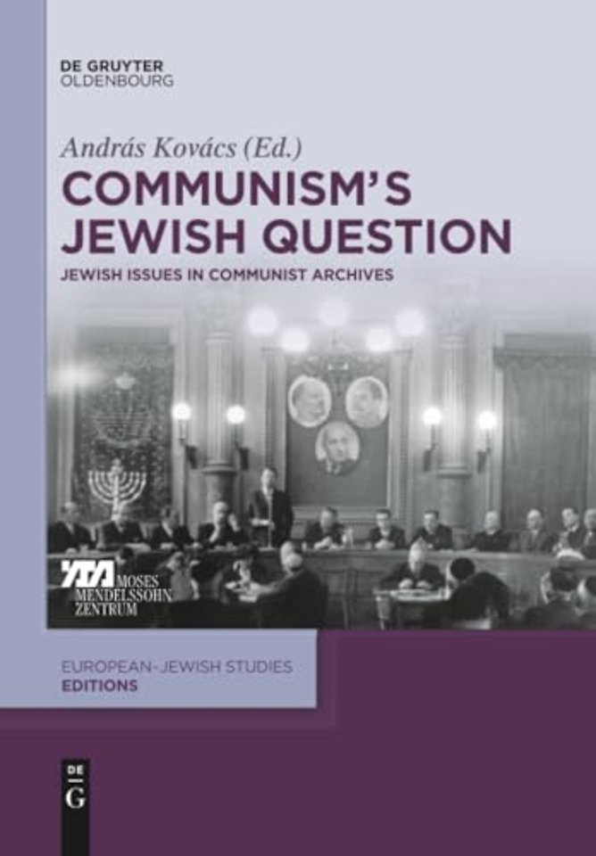Communism`s Jewish Question – Jewish Issues in Communist Archives