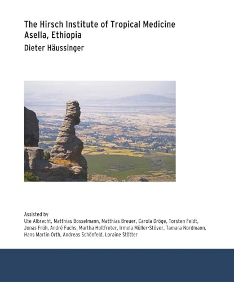 The Hirsch Institute of Tropical Medicine – Asella, Äthiopien