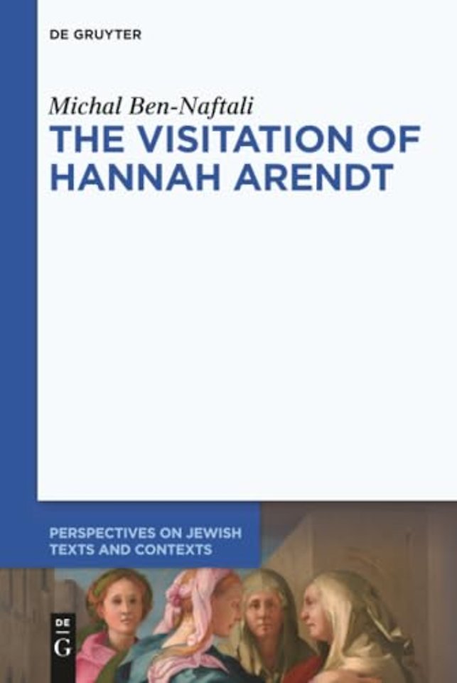 The Visitation of Hannah Arendt
