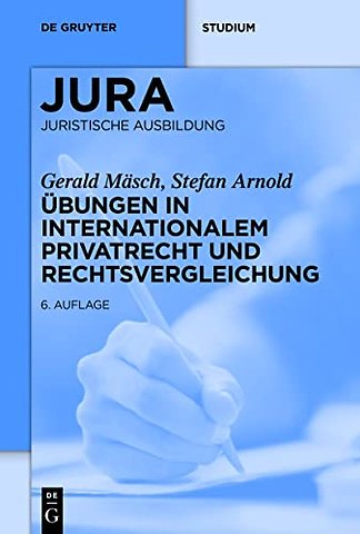 Übungen in Internationalem Privatrecht und Rechtsvergleichung