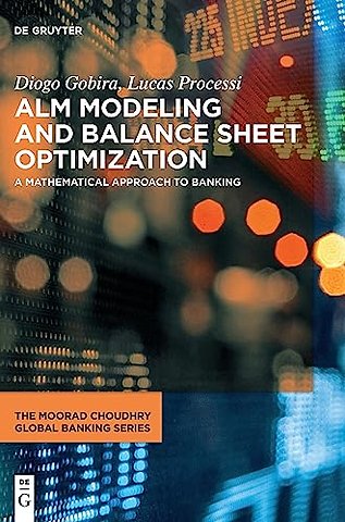 ALM Modeling and Balance Sheet Optimization – A Mathematical Approach to Banking