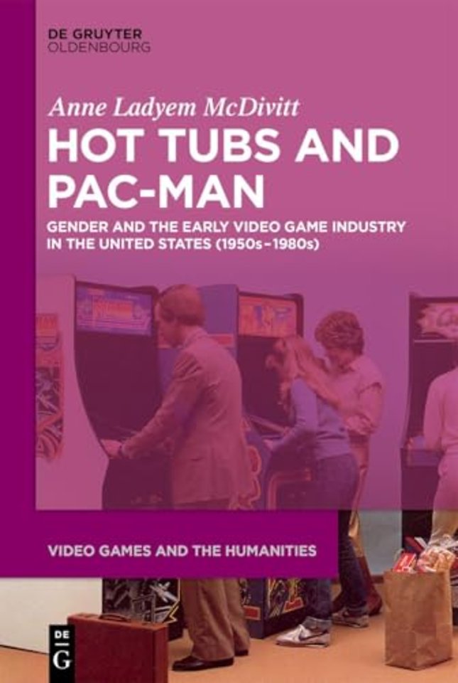 Hot Tubs and Pac–Man – Gender and the Early Video Game Industry in the United States (1950s–1980s)