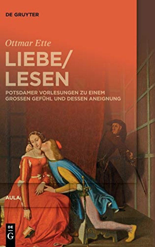 LiebeLesen – Potsdamer Vorlesungen zu einem groβen Gefühl und dessen Aneignung