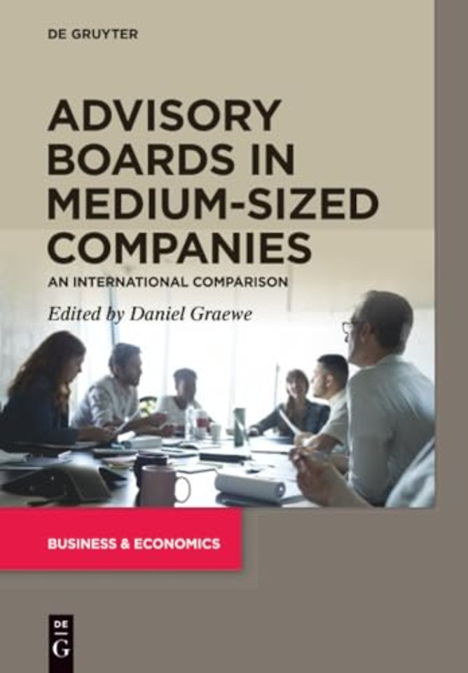 Advisory Boards in Medium–Sized Companies – An International Comparison