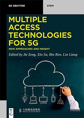 Multiple Access Technologies for 5G – New Approaches and Insight