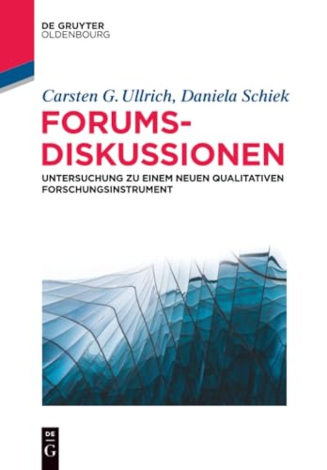 Forumsdiskussionen – Untersuchung zu einem neuen qualitativen Forschungsinstrument
