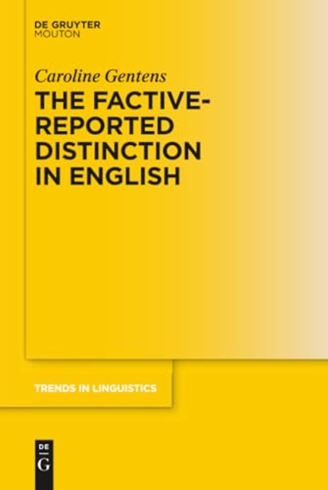 The Factive–Reported Distinction in English