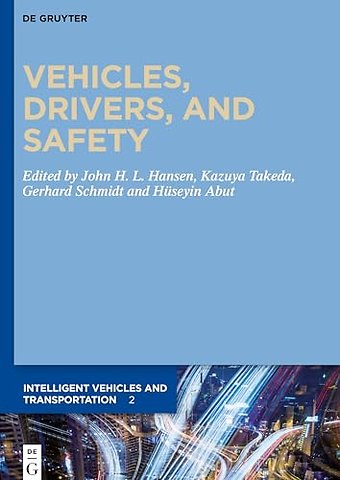 Vehicles, Drivers, and Safety