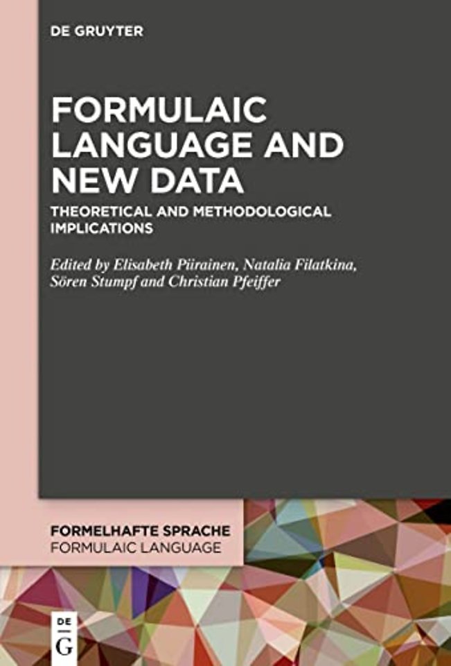 Formulaic Language and New Data – Theoretical and Methodological Implications
