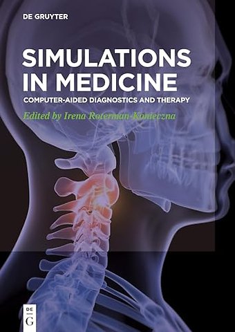 Simulations in Medicine – Computer–aided diagnostics and therapy