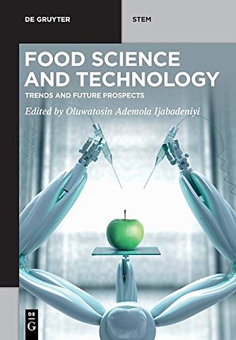 Food Science and Technology – Trends and Future Prospects