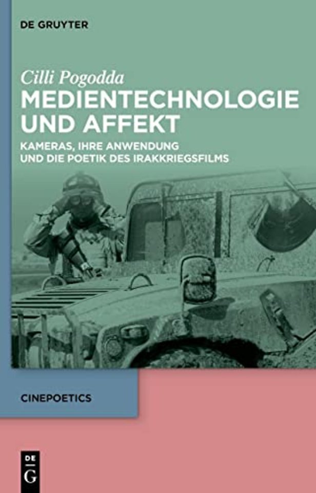 Medientechnologie und Affekt – Kameras, ihre Anwendung und die Poetik des Irakkriegsfilms