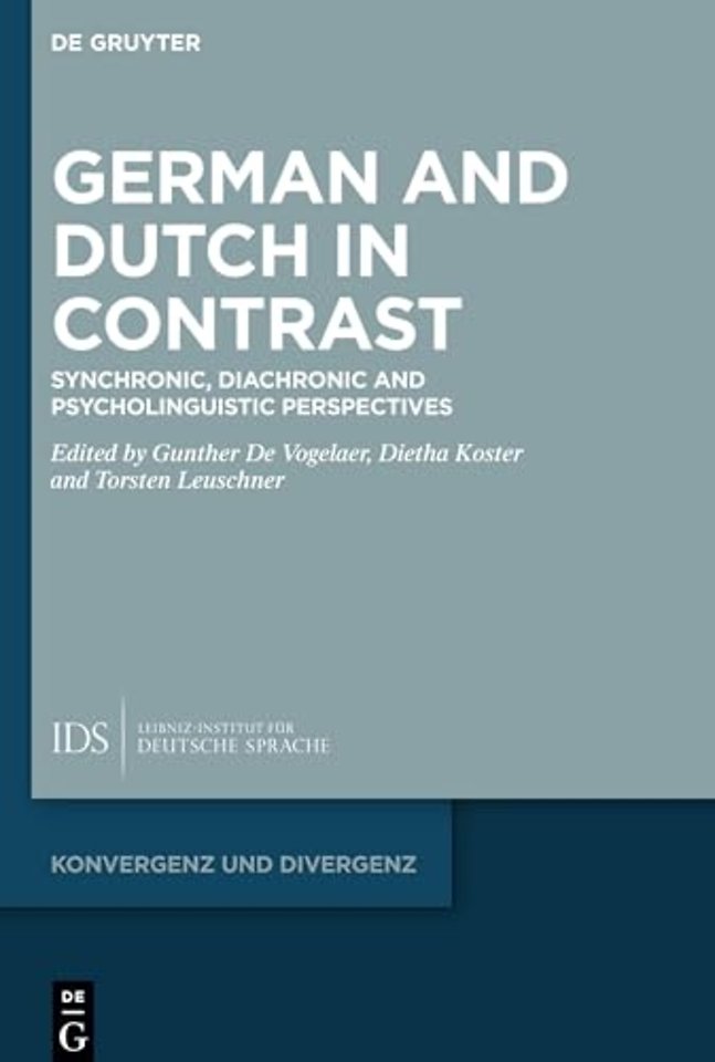 German and Dutch in Contrast – Synchronic, Diachronic and Psycholinguistic Perspectives
