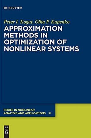 Approximation Methods in Optimization of Nonlinear Systems