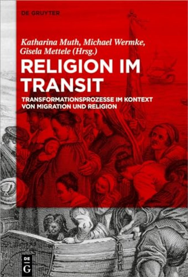 Religion im Transit – Transformationsprozesse im Kontext von Migration und Religion
