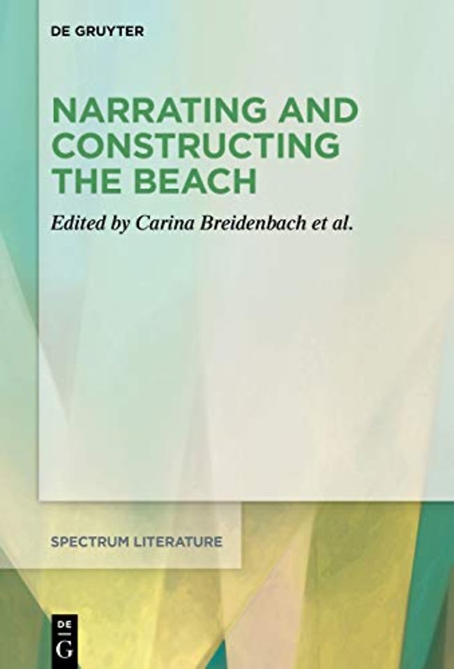 Narrating and Constructing the Beach – An Interdisciplinary Approach