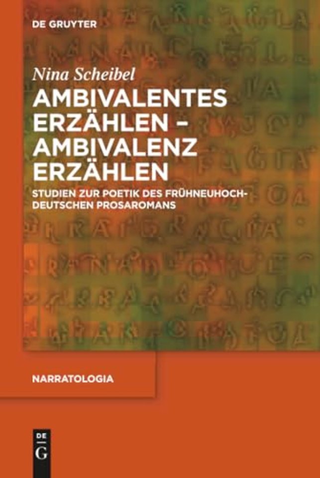 Ambivalentes Erzählen – Ambivalenz erzählen – Studien zur Poetik des frühneuhochdeutschen Prosaromans