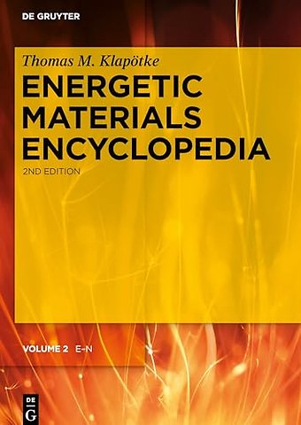 Energetic Materials Encyclopedia Volume 2 E - N