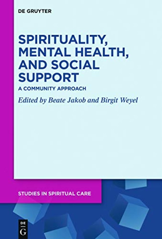 Spirituality, Mental Health, and Social Support – A Community Approach