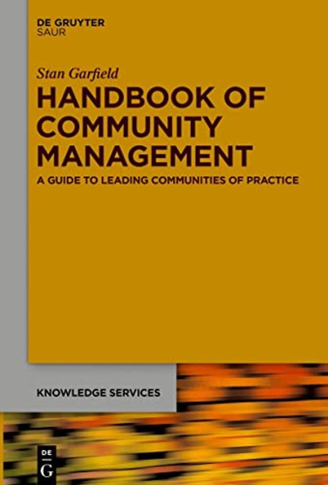 Handbook of Community Management – A Guide to Leading Communities of Practice
