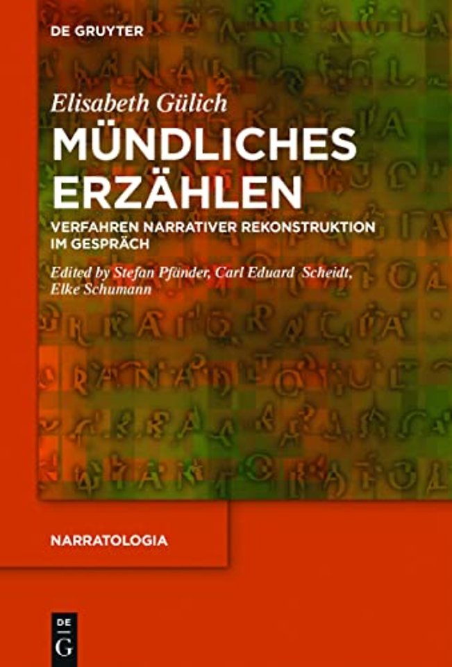 Mündliches Erzählen – Verfahren narrativer Rekonstruktion im Gespräch