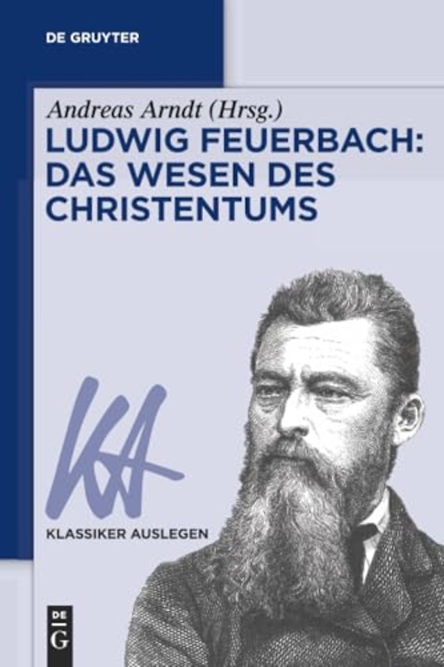 Ludwig Feuerbach: Das Wesen des Christentums