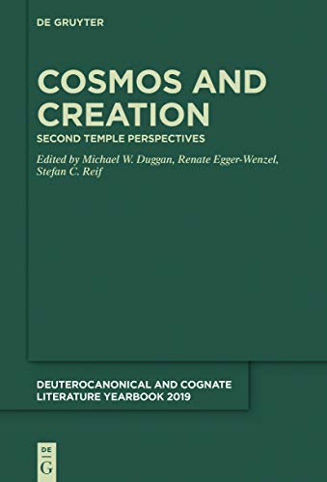 Cosmos and Creation – Second Temple Perspectives