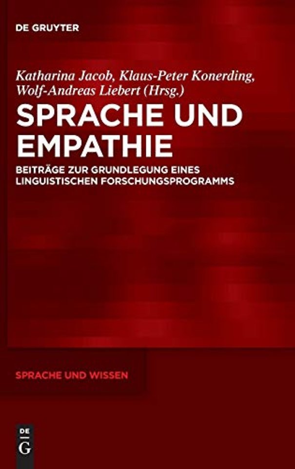Sprache und Empathie – Beiträge zur Grundlegung eines linguistischen Forschungsprogramms