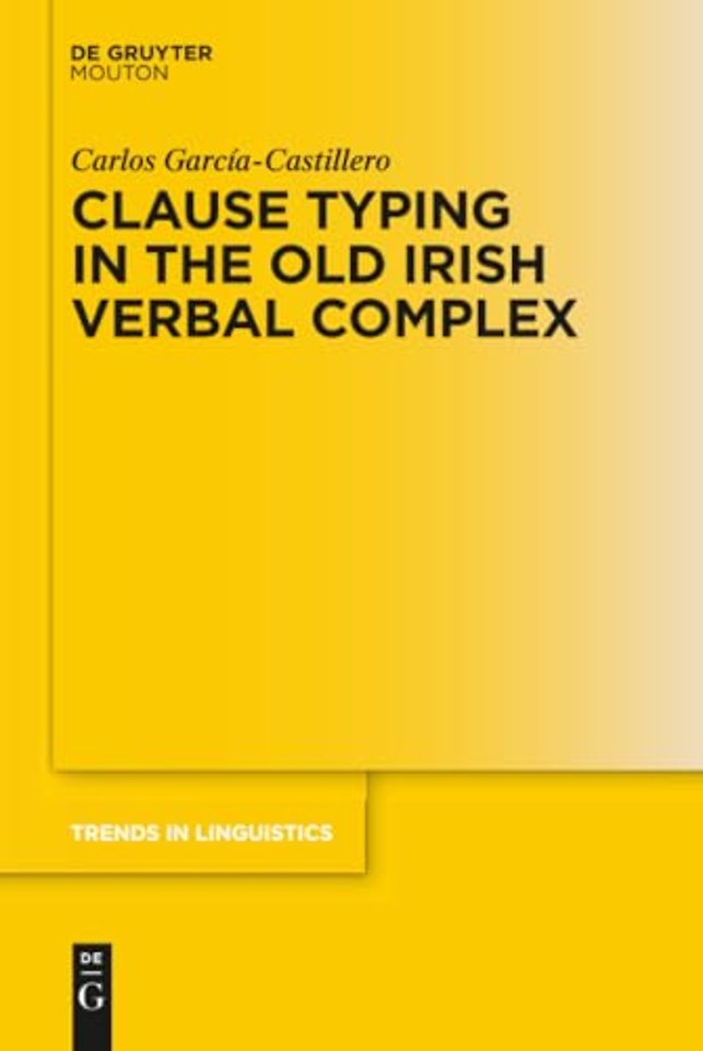 Clause Typing in the Old Irish Verbal Complex
