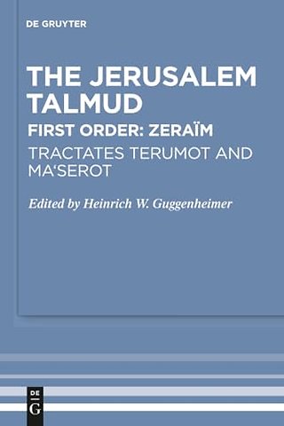Tractates Terumot and Ma`serot – Edition, Translation, and Commentary