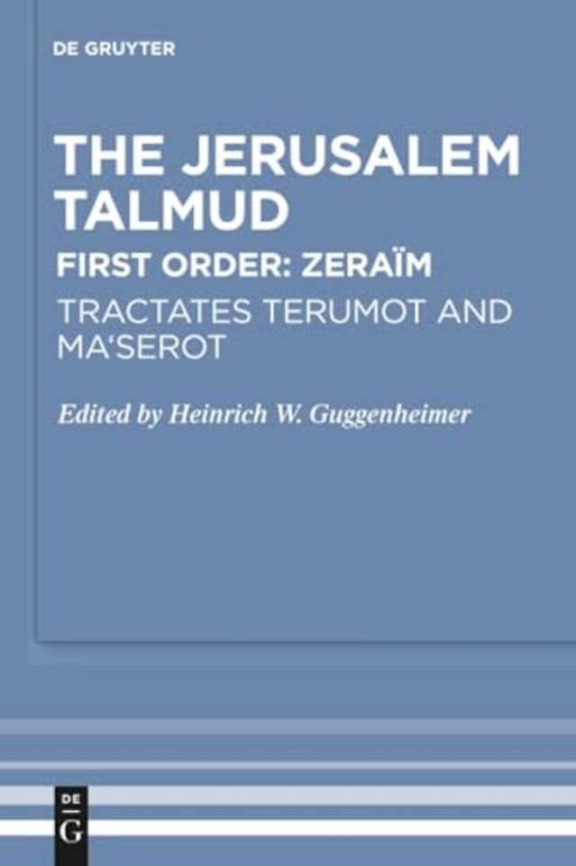 Tractates Terumot and Ma`serot – Edition, Translation, and Commentary