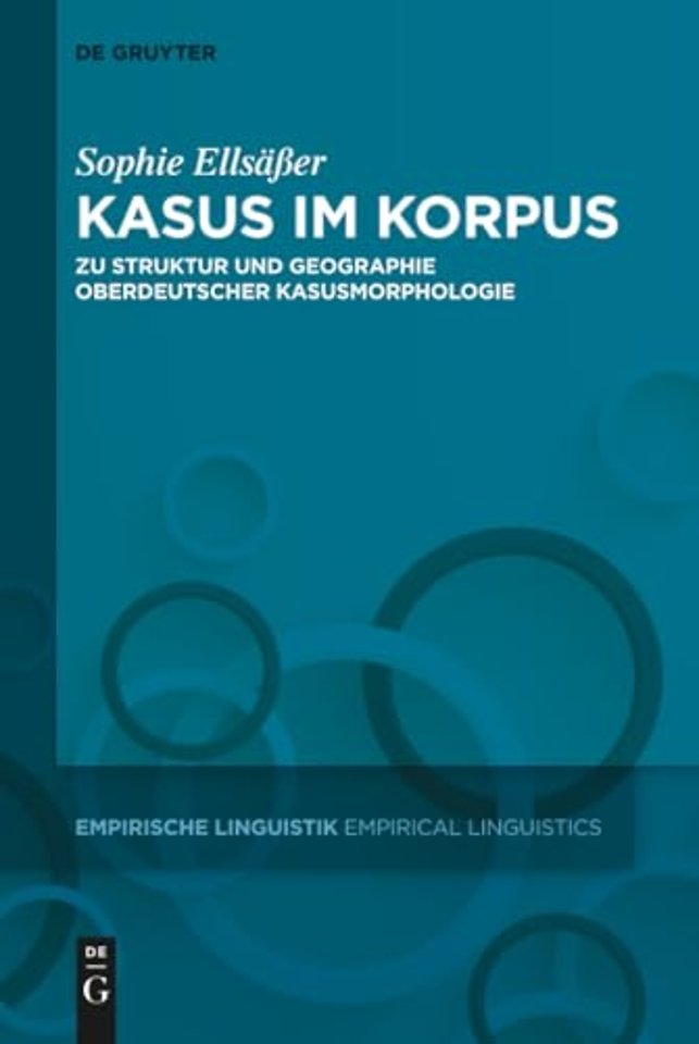 Kasus im Korpus – Zu Struktur und Geographie oberdeutscher Kasusmorphologie
