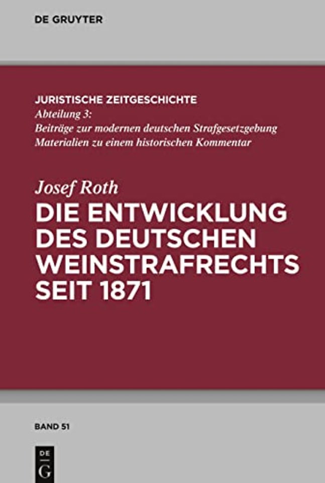 Die Entwicklung des deutschen Weinstrafrechts seit 1871