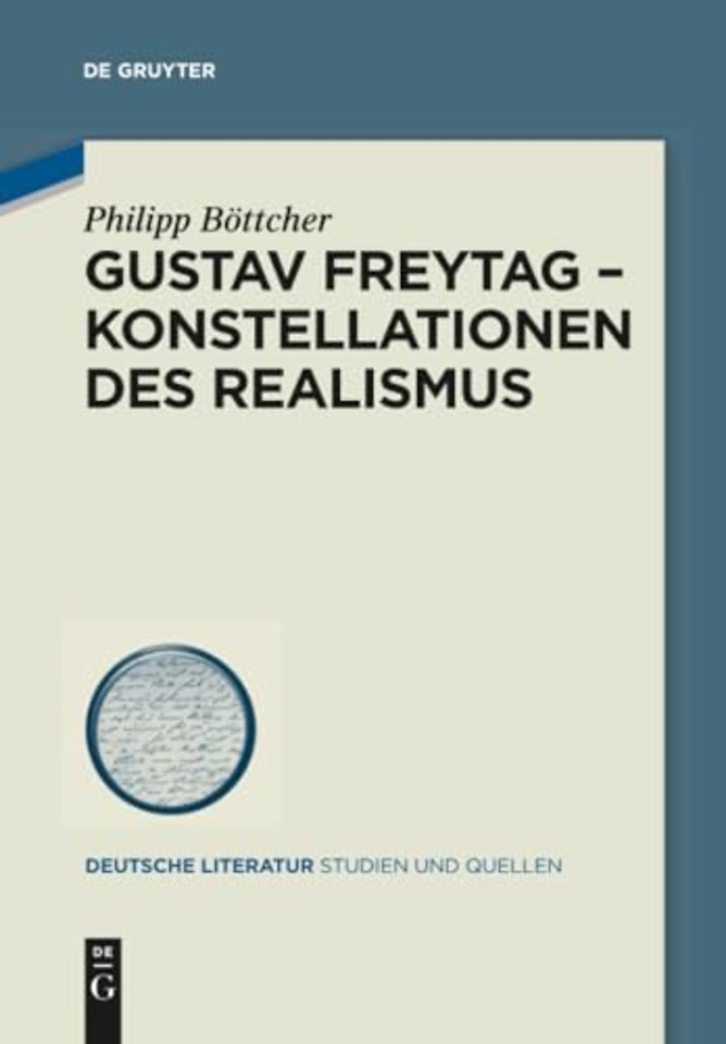 Gustav Freytag – Konstellationen des Realismus