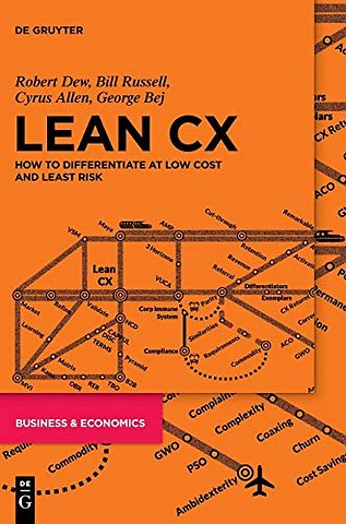 Lean CX – How to Differentiate at Low Cost and Least Risk