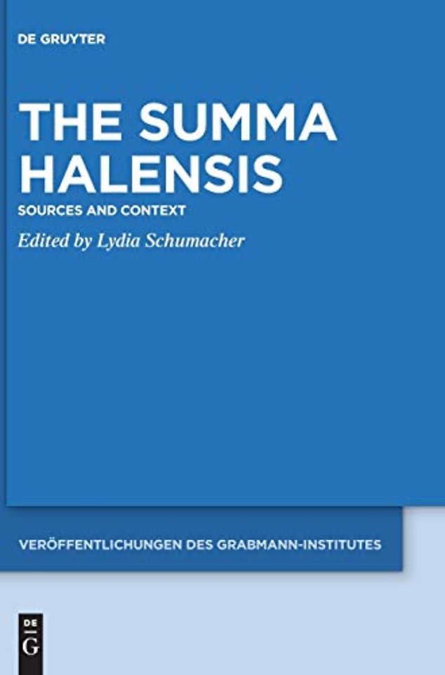 The Summa Halensis – Sources and Context