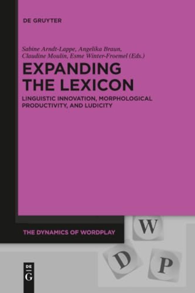 Expanding the Lexicon – Linguistic Innovation, Morphological Productivity, and Ludicity