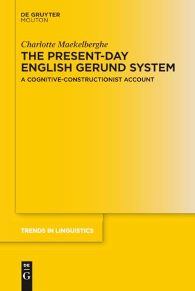 The Present–day English Gerund System – A Cognitive–Constructionist Account