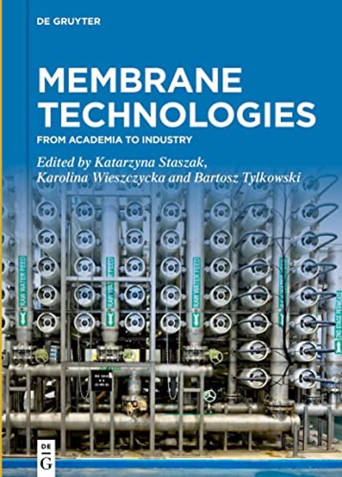 Membrane Technologies – From Academia to Industry