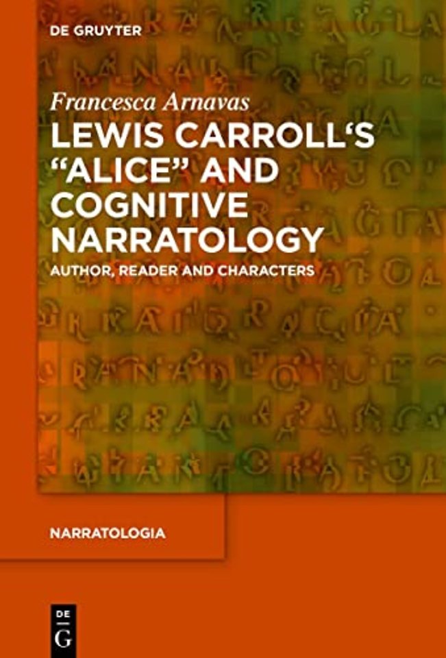 Lewis Carroll`s "Alice" and Cognitive Narratolog – Author, Reader and Characters