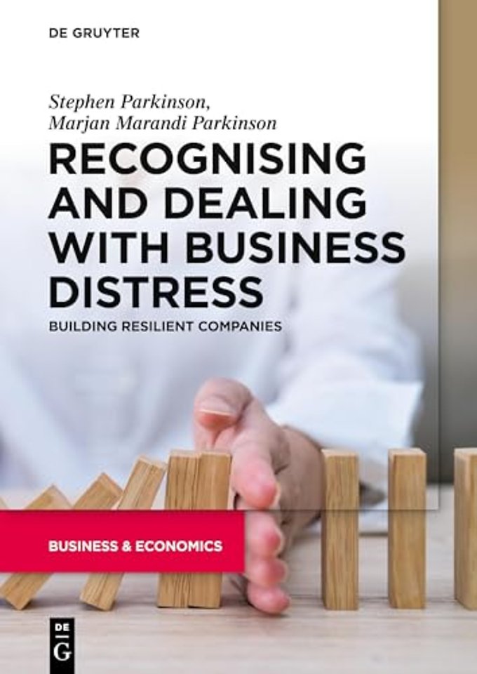 Recognising and Dealing with Business Distress – Building Resilient Companies