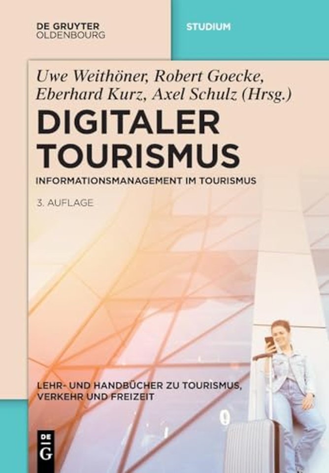 Digitaler Tourismus – Informationsmanagement im Tourismus