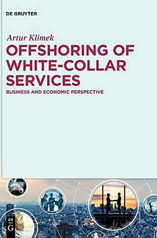 Offshoring of white–collar services – Business and economic perspective