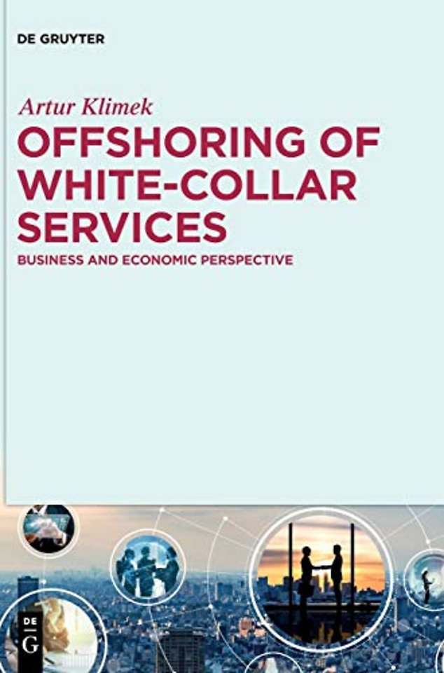Offshoring of white–collar services – Business and economic perspective