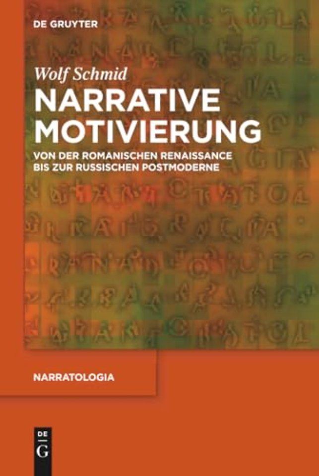 Narrative Motivierung – Von der romanischen Renaissance bis zur russischen Postmoderne